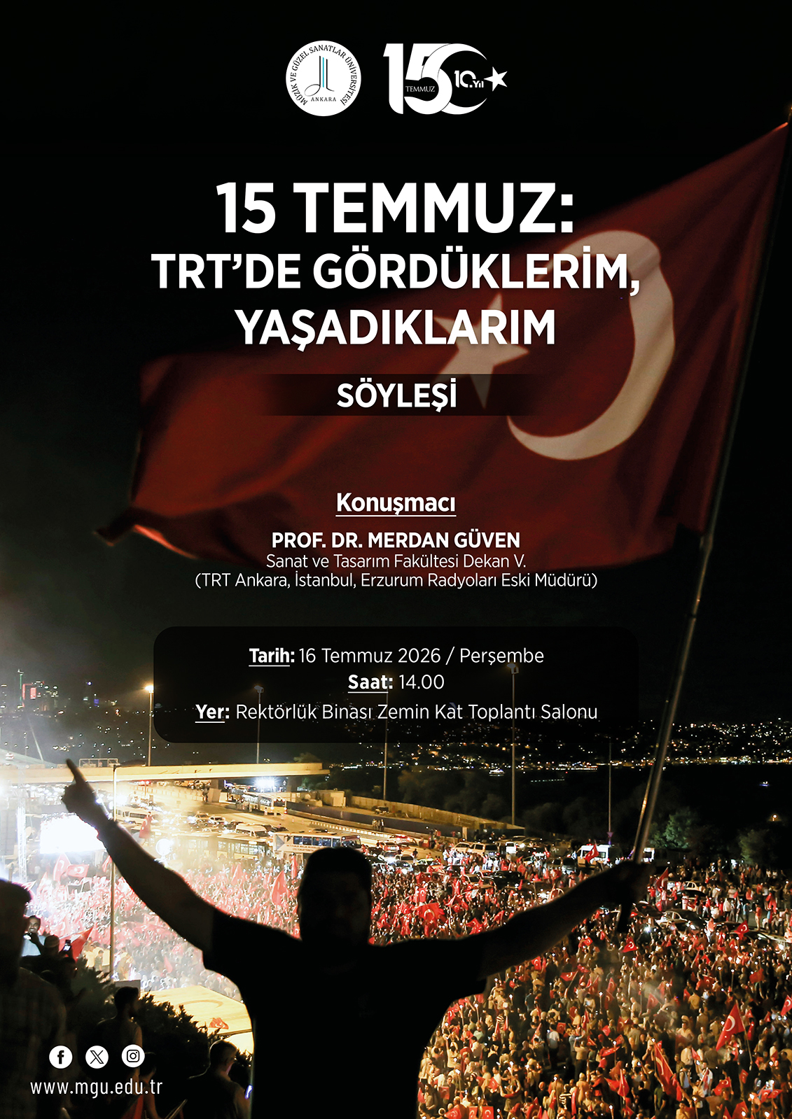 15 Temmuz TRT'de Gördüklerim, Yaşadıklarım Prof. Dr. Merdan Güven Söyleşi