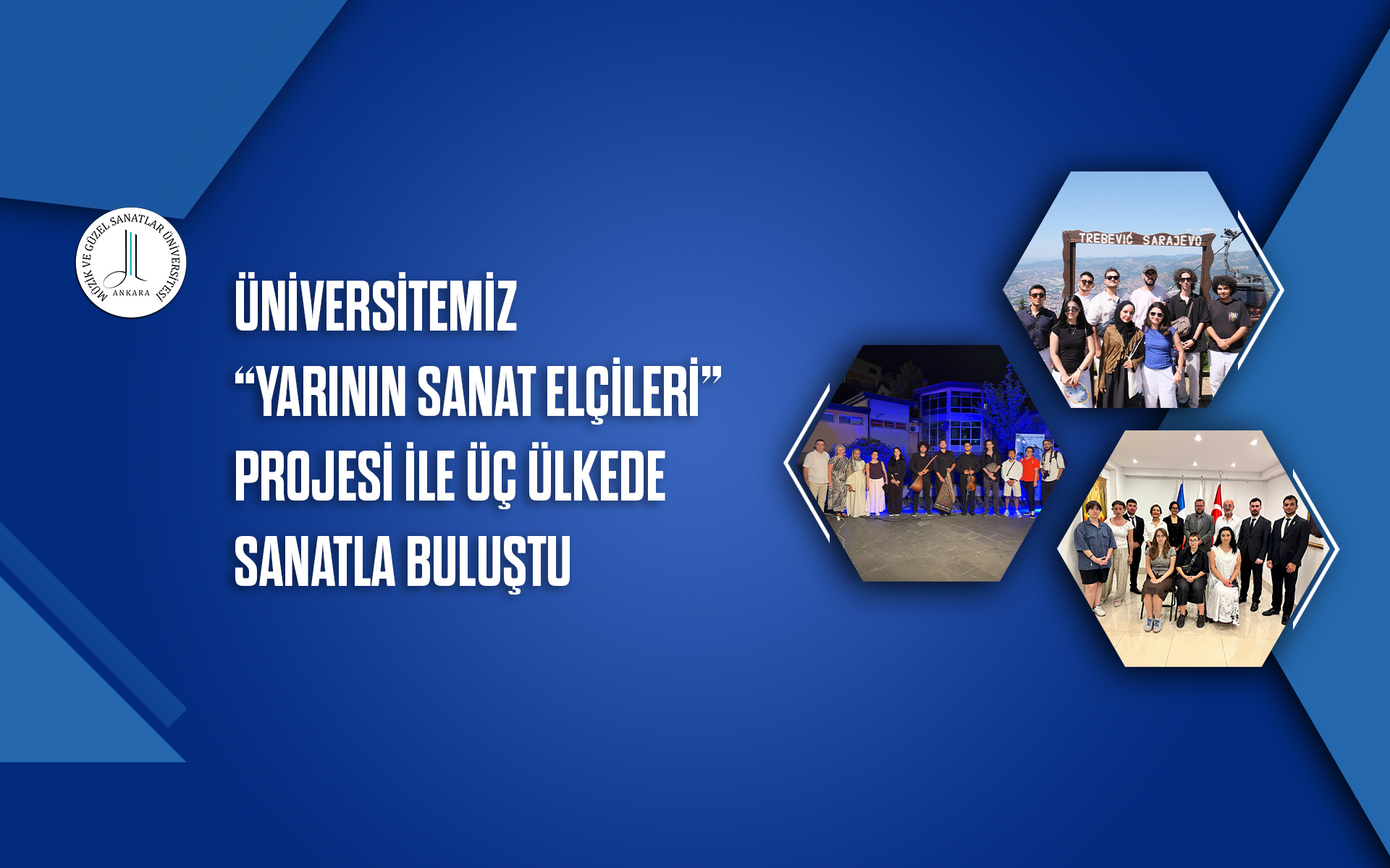 Üniversitemiz “Yarının Sanat Elçileri” Projesi ile Üç Ülkede Sanatla Buluştu